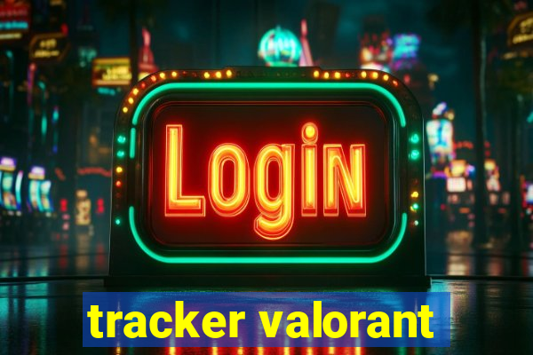 tracker valorant