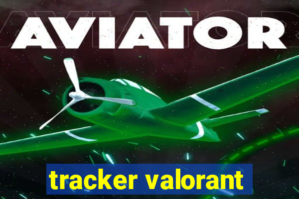 tracker valorant