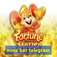 mma bet telegram