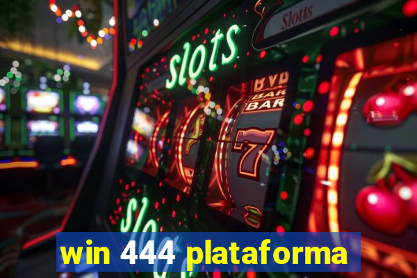 win 444 plataforma