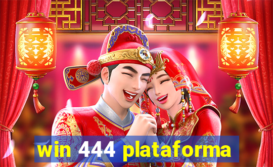 win 444 plataforma