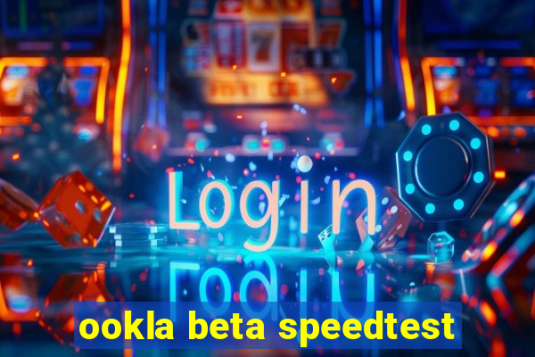 ookla beta speedtest