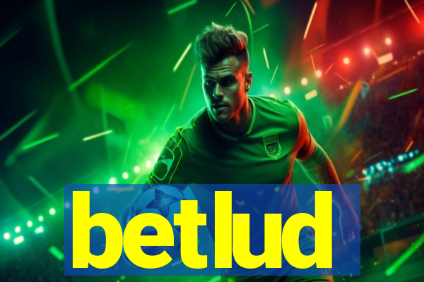 betlud