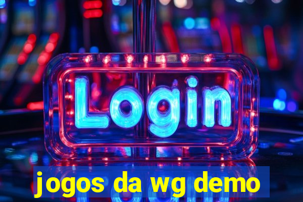 jogos da wg demo