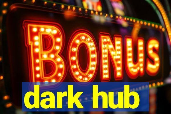 dark hub