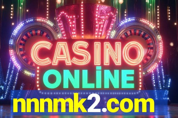 nnnmk2.com