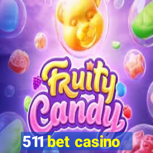 511 bet casino