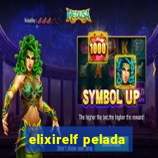 elixirelf pelada