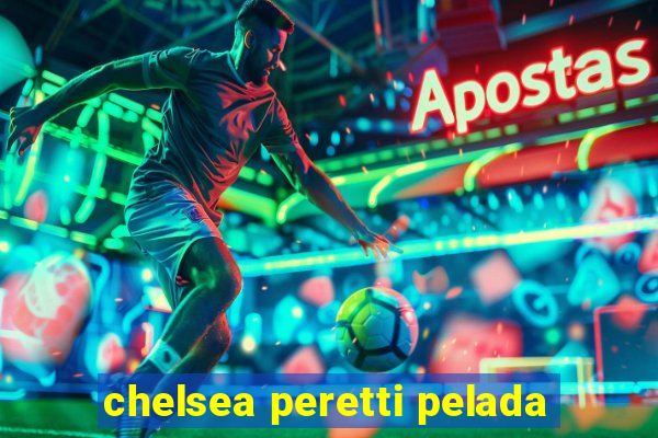 chelsea peretti pelada