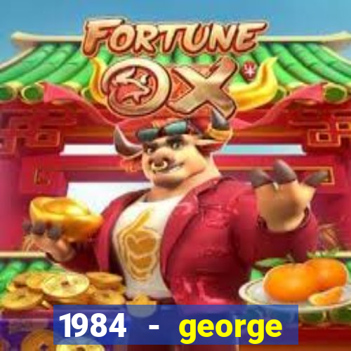1984 - george orwell pdf companhia das letras