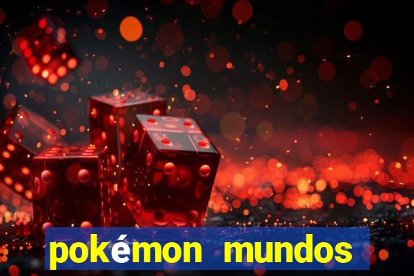 pokémon mundos elementais download