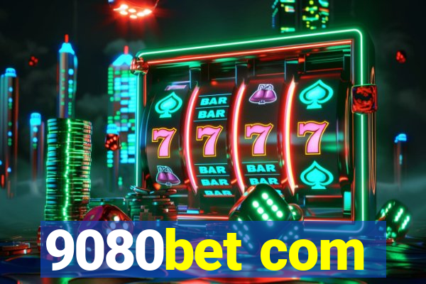 9080bet com