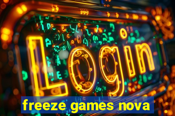 freeze games nova