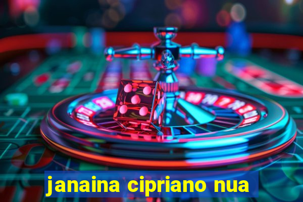 janaina cipriano nua