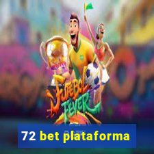 72 bet plataforma