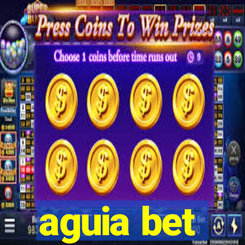 aguia bet