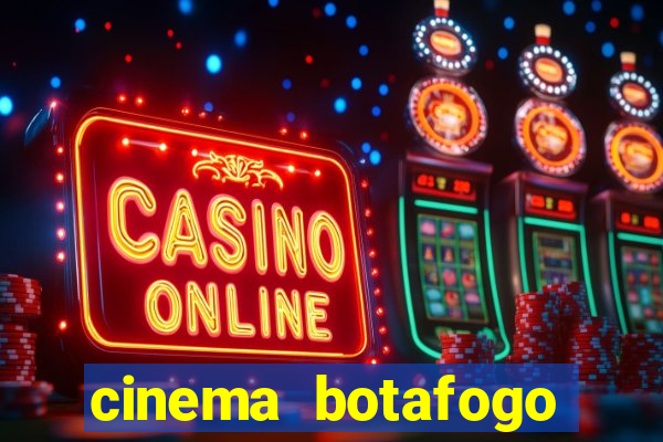 cinema botafogo praia shopping