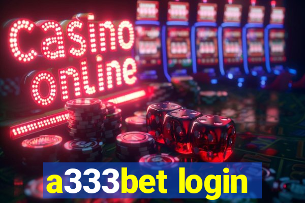 a333bet login