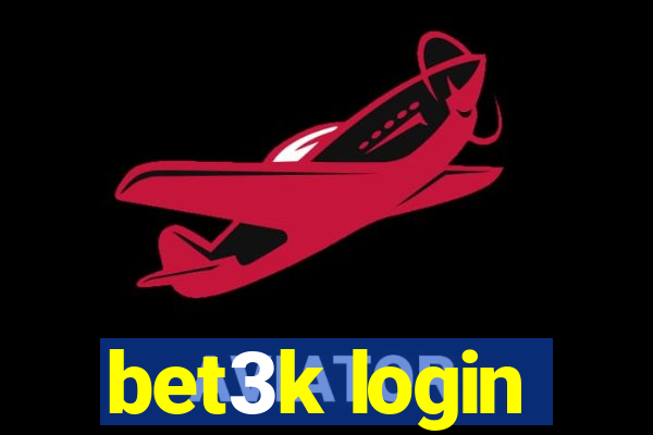 bet3k login