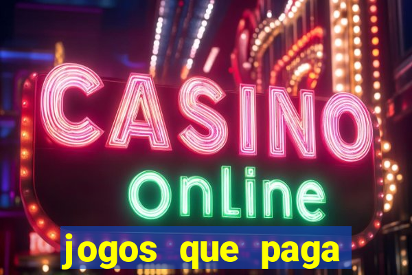jogos que paga dinheiro de verdade no pix