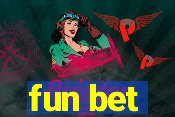 fun bet
