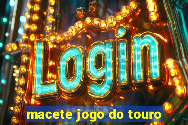 macete jogo do touro