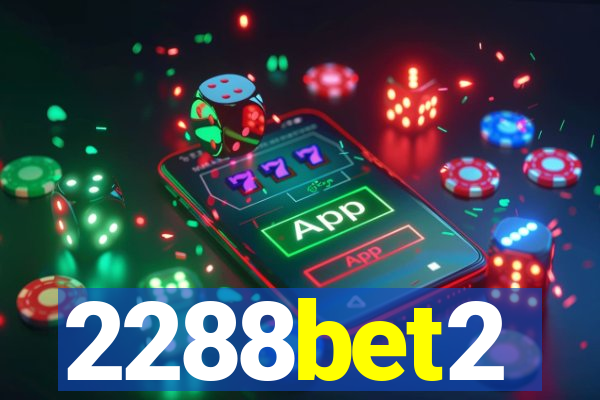2288bet2