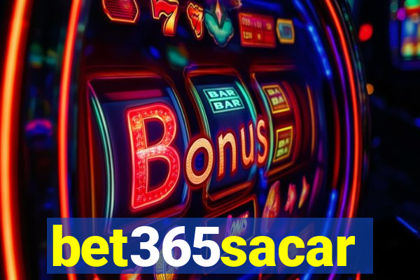 bet365sacar