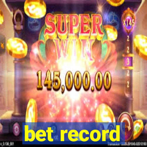 bet record