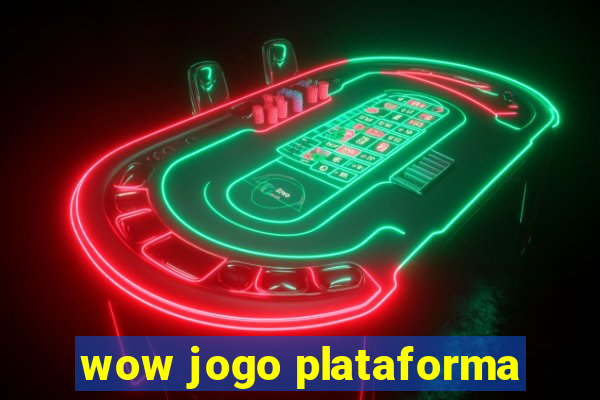 wow jogo plataforma