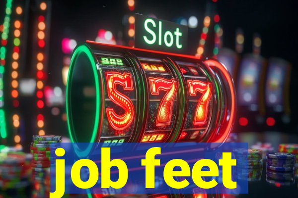 job feet