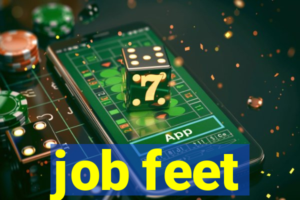 job feet