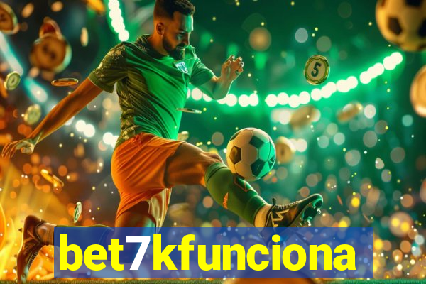 bet7kfunciona