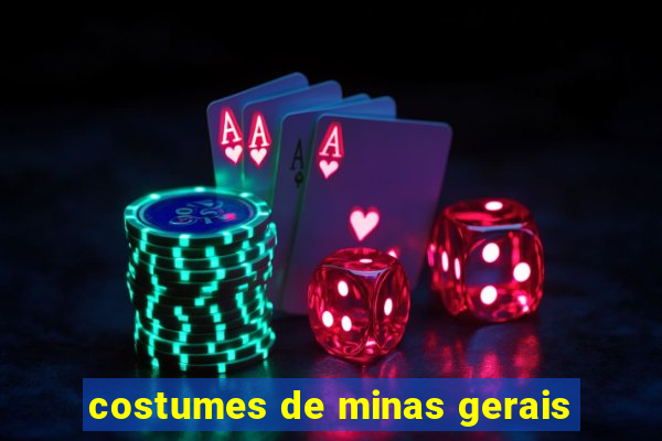 costumes de minas gerais