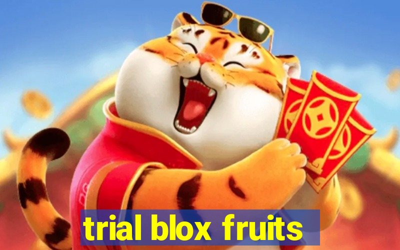 trial blox fruits