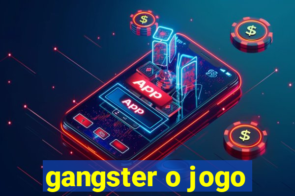 gangster o jogo