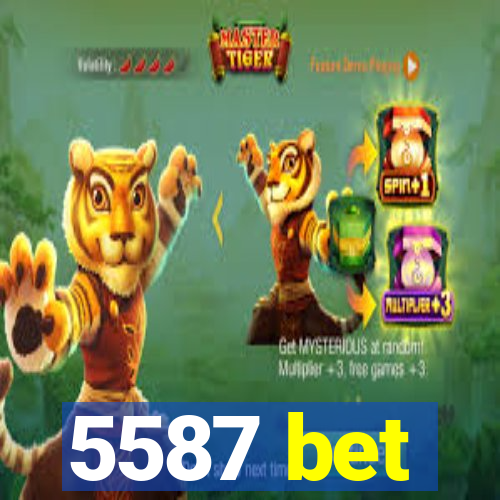 5587 bet