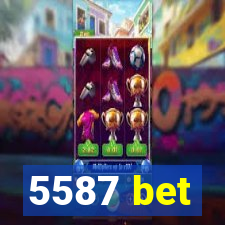 5587 bet