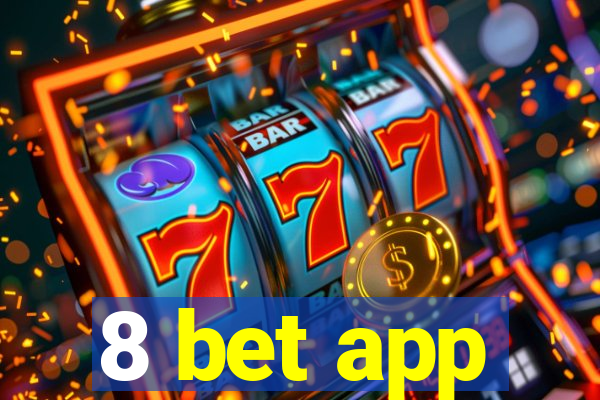 8 bet app