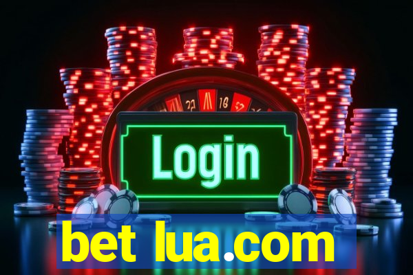 bet lua.com