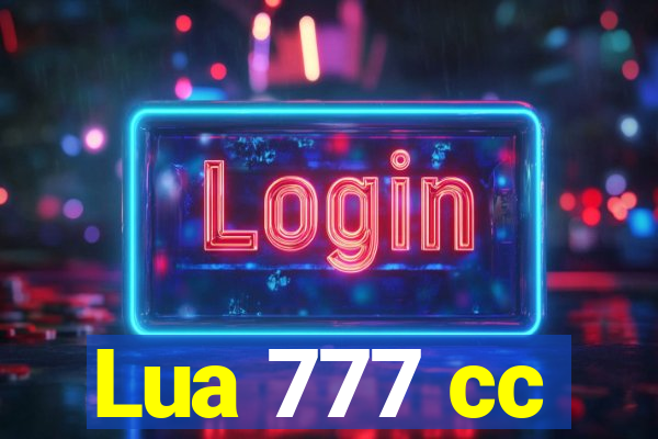 Lua 777 cc