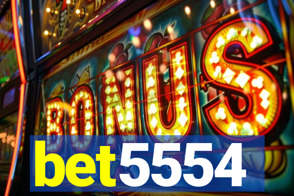 bet5554