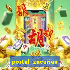 portal zacarias mais de 18