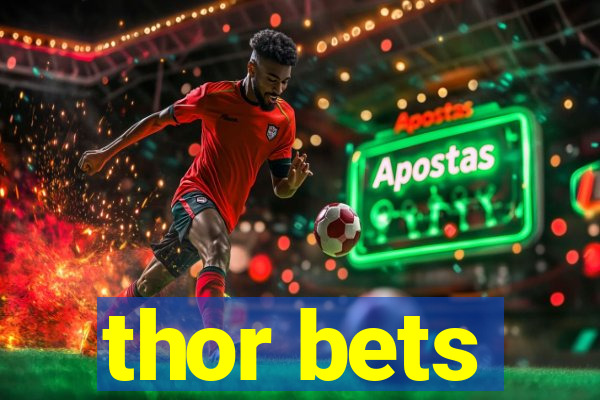 thor bets