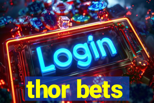 thor bets
