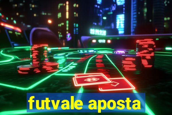 futvale aposta