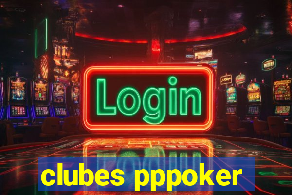 clubes pppoker