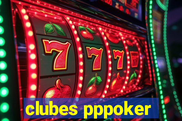 clubes pppoker