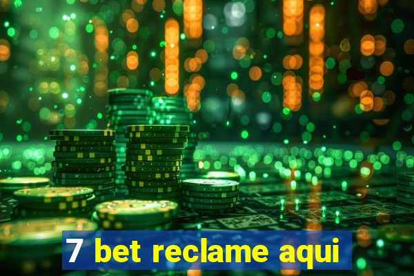 7 bet reclame aqui