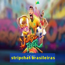stripchat brasileiras